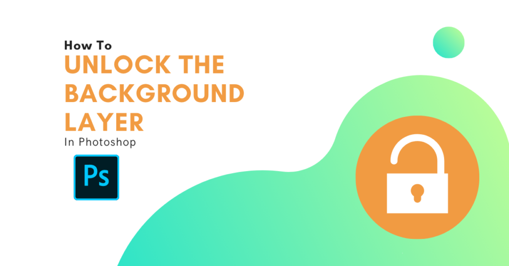 How To Unlock The Background Layer In (Quickly)