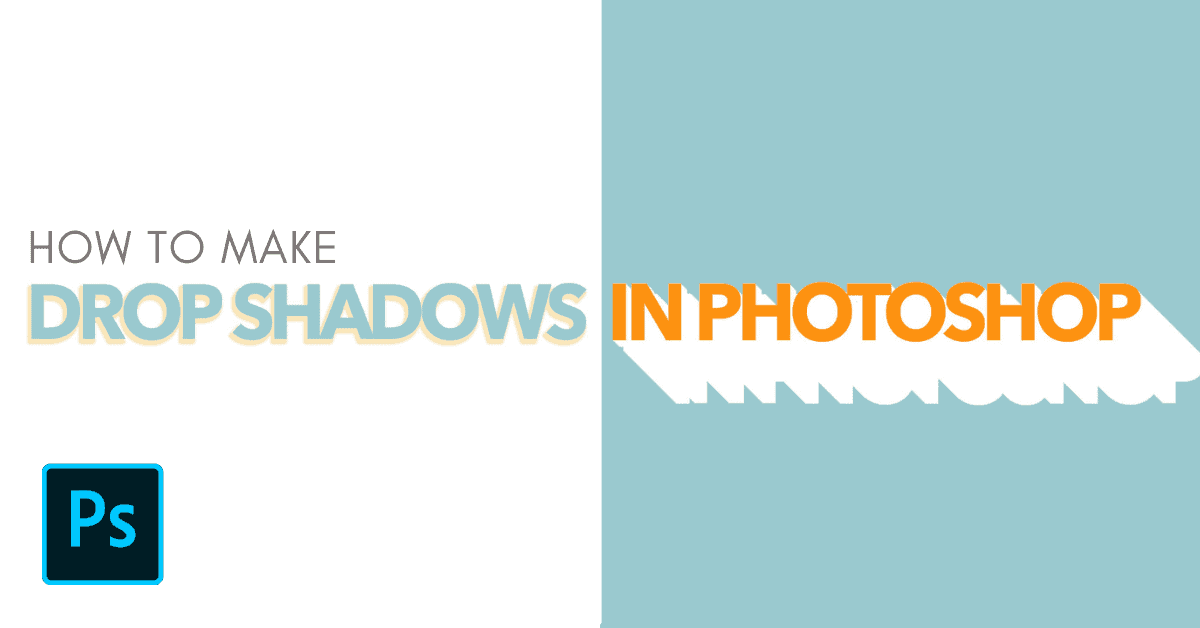 How To Add A Drop Shadow To Text And Images In Photoshop