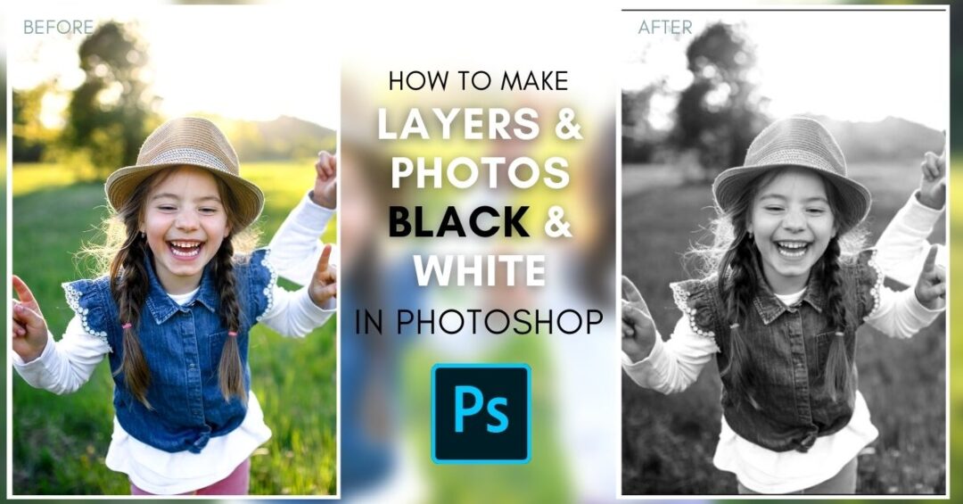 How To Make A Layer Or Photo Black & White In