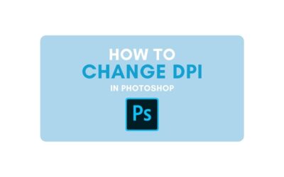 How To Change DPI In Photoshop