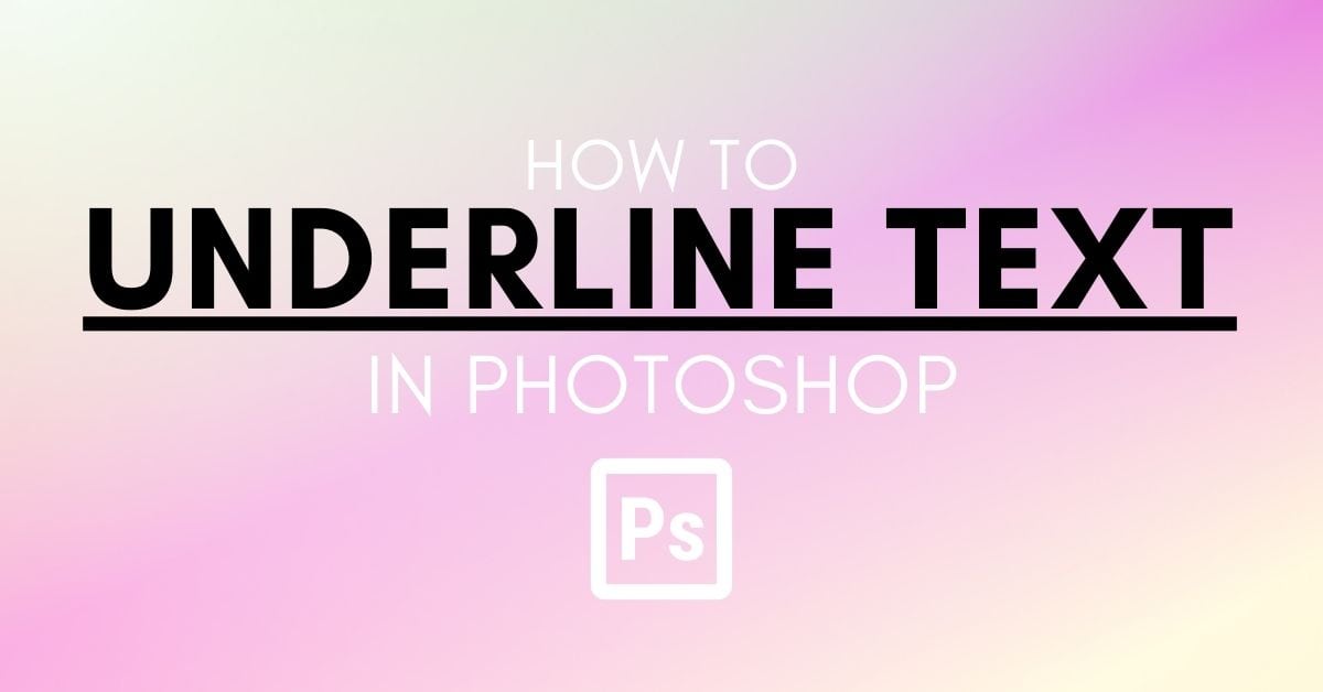 How To Underline Text In Photoshop – Brendan Williams Creative