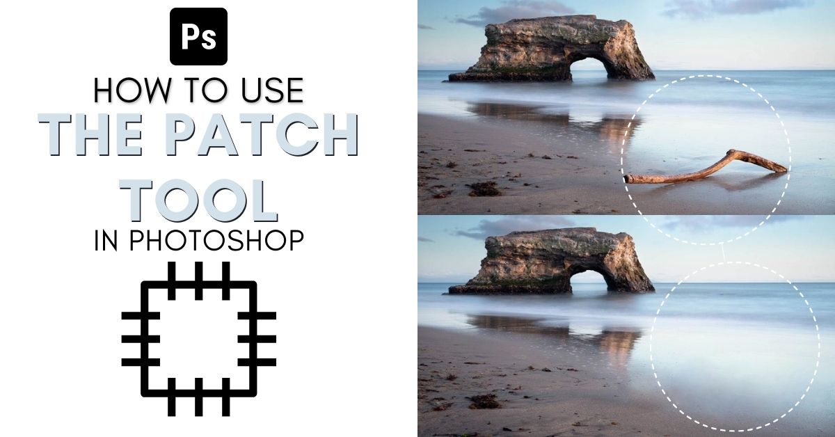 How To Use The Patch Tool In Photoshop
