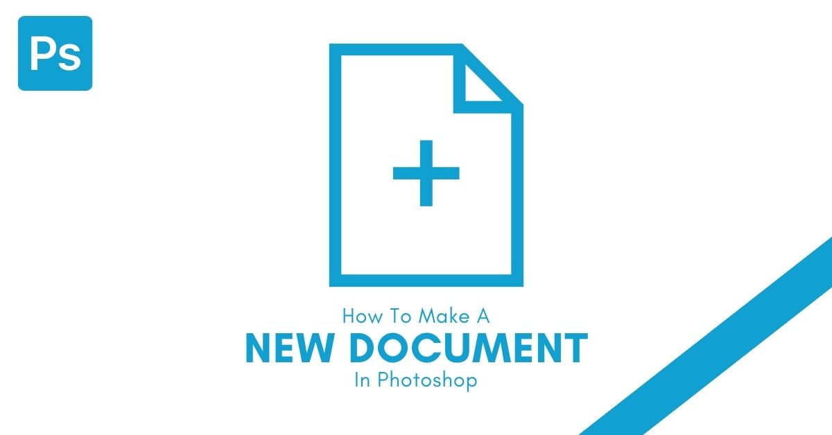 How To Create A New Document In Photoshop