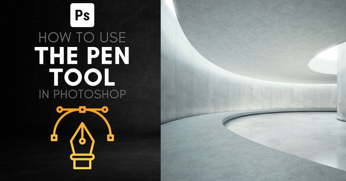 How To Use The Pen Tool In Photoshop