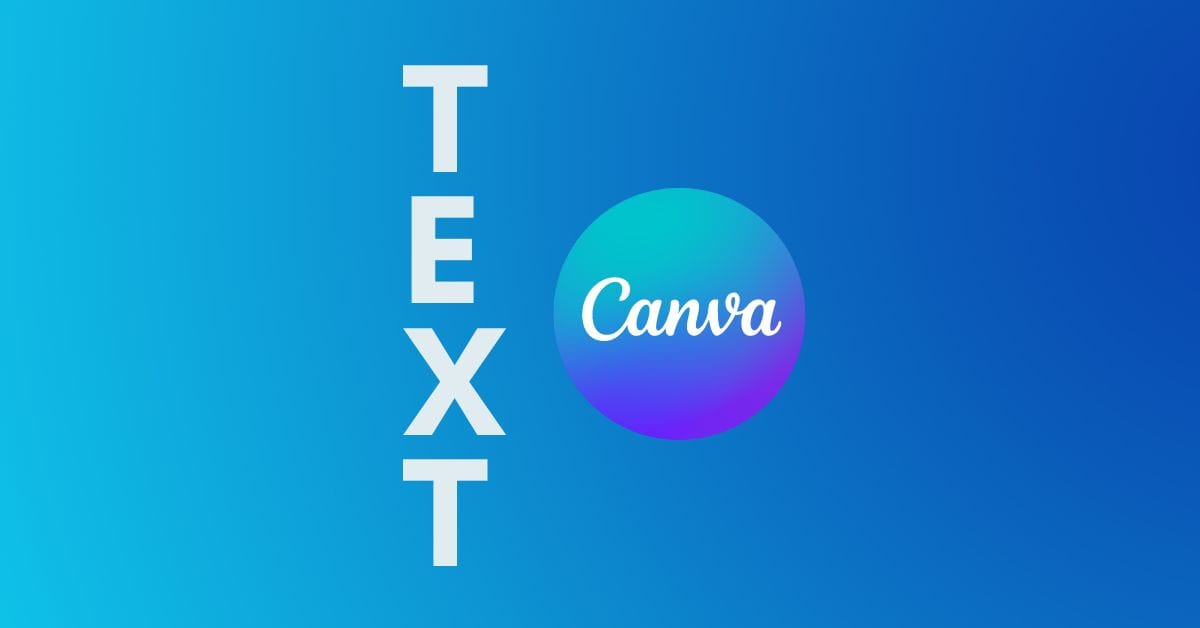 how to write vertical text in canva