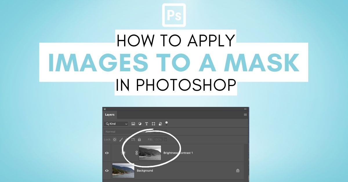 How To Apply An Image To A Mask In Photoshop