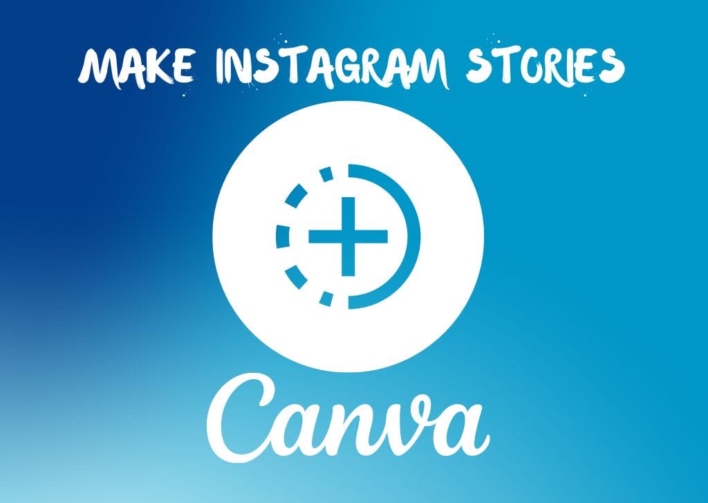 How To Make An Instagram Story In Canva (Step By Step)