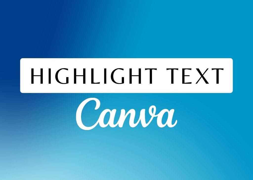 how to highlight in canva presentation