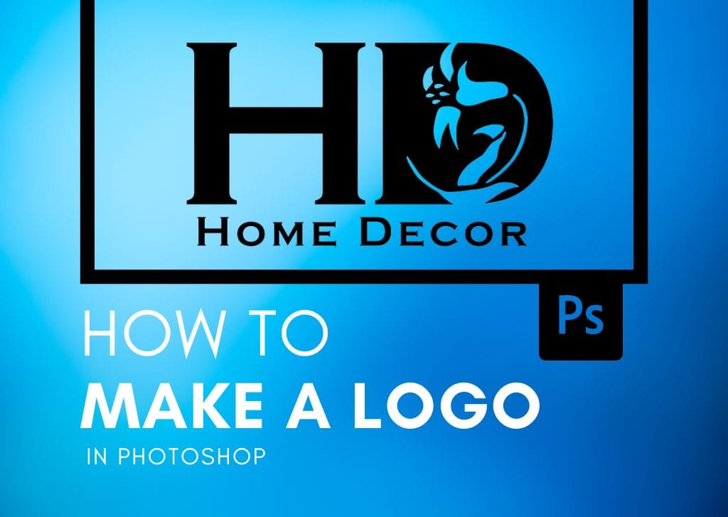 How To Make A Logo In Photoshop (Step By Step)