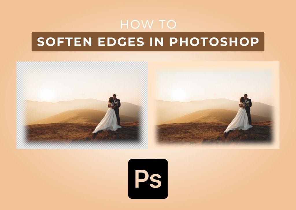 How To Soften Edges In Photoshop (Images, Text & More!)
