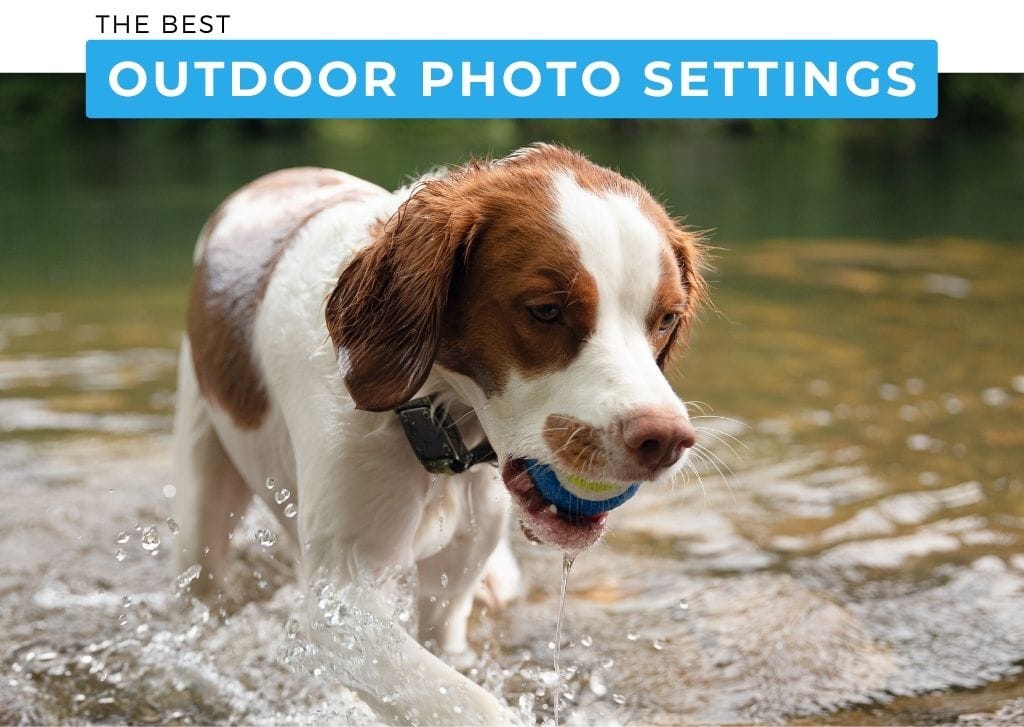 The Best Camera Settings For Outdoor Photography (Ultimate Guide)