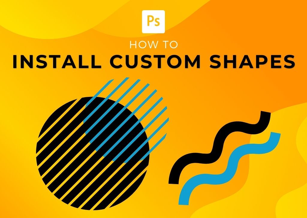How To Install Custom Shapes Into Photoshop (+ Best Shapes)
